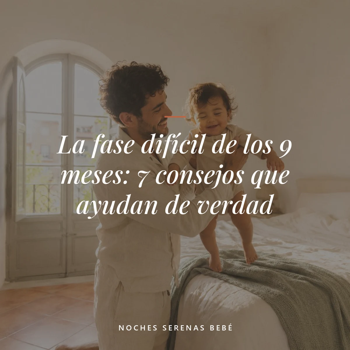 bebé 9 meses fase difícil — La fase difícil de los 9 meses: 7 consejos que ayudan de verdad